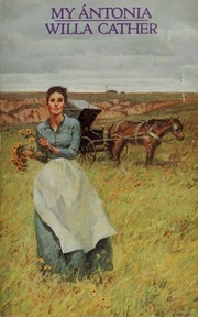 My Antonia - Willa Cather